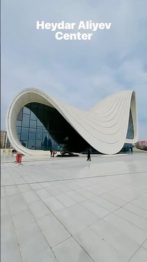 Zaha Hadid’s Architectural Masterpiece - Heydar Aliyev Center, Baku