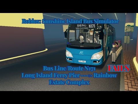 Roblox:Sunshine Island Bus Simulator Bus Line N171 Long Island Ferry Pier ➡️ Rainbow Estate Complex