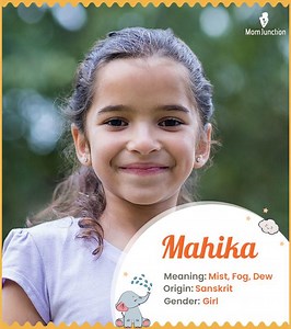 Mahika Name Meaning, Origin, History, And Popularity