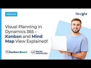 Webinar: Visual Planning in Dynamics 365 – Kanban and Mind Map View Explained!