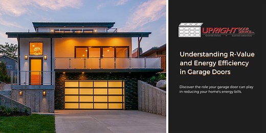 Understanding R-Value and Energy Efficiency in Garage Doors - Upright door service