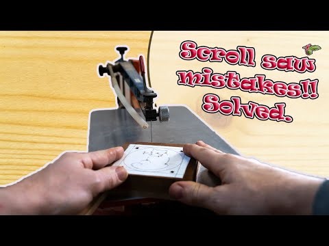 Scroll saw mistakes!! solved.