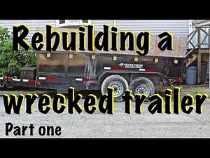 Rebuilding a wrecked trailer after a collision part 1