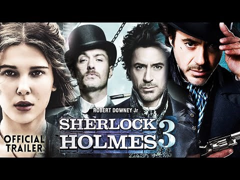 Sherlock Holmes 3: The Last Investigation - New Trailer [HD] Official Concept Trailer |Robert Downey