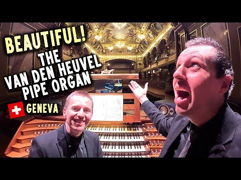 BEAUTIFUL! THE VAN DEN HEUVEL PIPE ORGAN IN VICTORIA HALL, GENEVA! SCOTT BROTHERS DUO ON TOUR