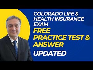 Colorado Life & Heath Insurance Exam Free Practice Questions
