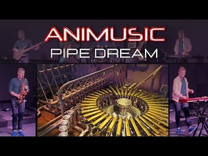 Pipe Dream | Animusic Cover