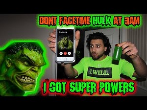 DO NOT FACETIME CALL HULK AT 3AM!! THINGS GOT OUT OF CONTROL *OMG I GOT SUPER POWERS*