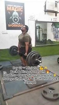 Day 21 – Mini Vlog 💪✨Back & Biceps Power Lift 🔥 #minivlog #shorts #deadlift