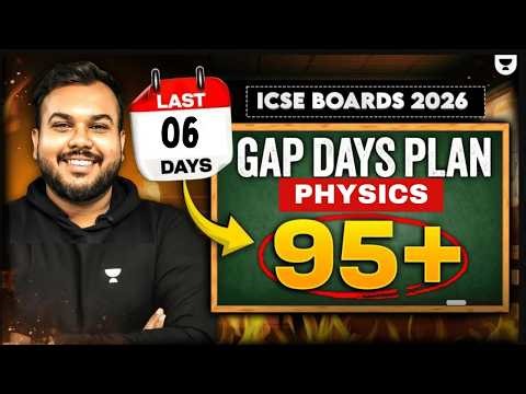 ICSE Class 10 Physics Gap Days Strategy 2026 | Complete Revision Strategy in 6 Days | Prem Sir