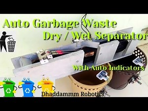 ©DIY Auto Garbage Dry / Wet Waste Separator with Dustbin Indicator | With details Dhaddammm Robotics