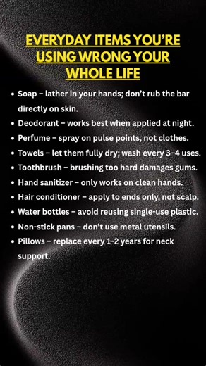 10 Everyday Items You’re Using Wrong (Fix These Common Mistakes Now)