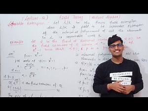 Field Theory || Abstract Algebra || Separable Extension Field || Lec -12 || By Mr. Parveen Kumar