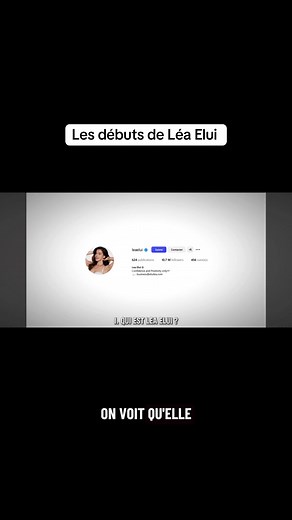 Les débuts de Léa Elui dans le monde digital
