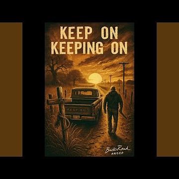 Keep On Keeping On