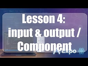 L4 Build your first mobile app React Native -input & output in component