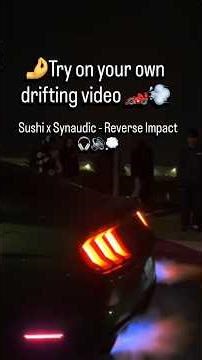 🔊💭Sushi x Synaudic - Reverse Impact 🏎️💭 + Remix - Use this Sound - for your drifting video 🎥🏎️