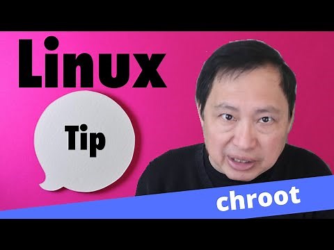 Linux Tip - Understanding Chroot - Episode 2