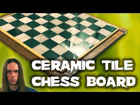 DIY Ceramic Tile Chess Board