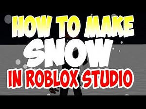 ROBLOX STUDIO | How to make Snow | Roblox Studio Tutorials