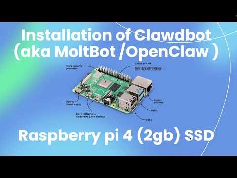 Installation of OpenClaw (aka ClawdBot / MoltBot ) on Raspberry pi 4 (2gb) SSD