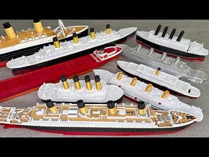 8 Ship Models I Collected: Titanic, Britannic, and More