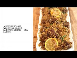 Mutton Biryani | Weekend Dinners | Pakistani Recipes | Best Biryani Recipe | Hina Barkat
