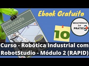 10 Introdução a linguagem RAPID com o RobotStudio