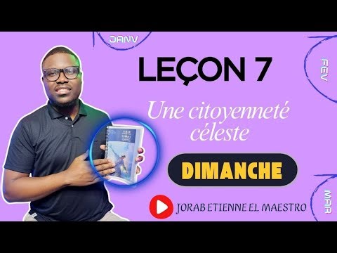 Leçon n° 7 - Des modèles / DIMANCHE (ECOSSA 2026- TRIMESTRE 1)