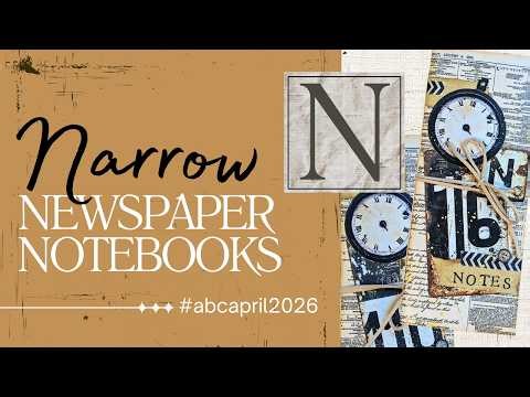 Narrow Newspaper Notebooks...Clever Stash Project! | #abcapril2026 | Letter N