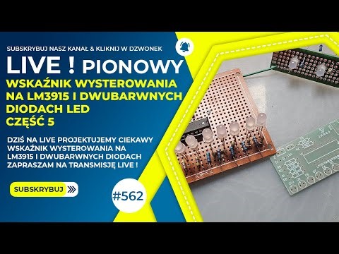 Projektujemy Wskaźnik VU na LM3915 na dwubarwnych LED`ach CZ.5. [L/562]