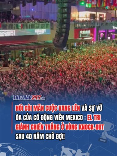 Phá dớp sau 40 năm ! Biển người Mexico vỡ òa sung sướng với chiến thắng lịch sử ở vòng knock-out. #SportsOnTikTok #thethao247 #WorldCup #worldcup2026 #viral #mexico