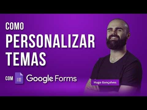 Como personalizar temas no Google Forms