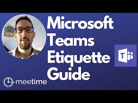 Etiquette For Using Microsoft Teams - Microsoft Teams Best Practices 2020