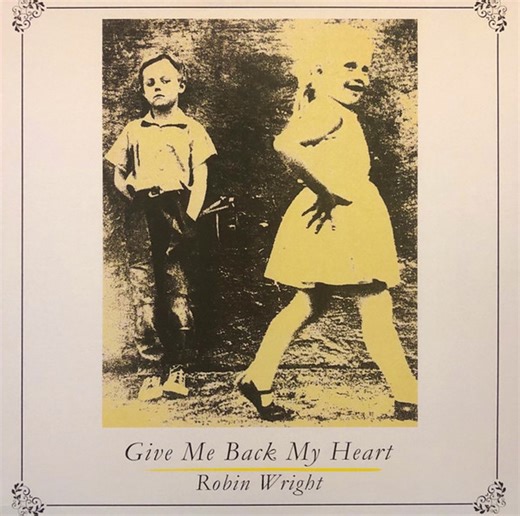 Robin Wright - Give Me Back My Heart