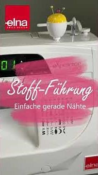 KreativExpress: Stoffführung – Einfache gerade Nähte | Elna Deutschland GmbH
