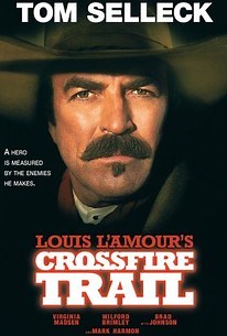 Louis L'Amour's Crossfire Trail | Cast and Crew | Rotten Tomatoes