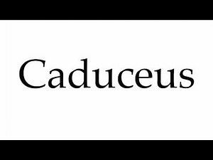 How to Pronounce Caduceus