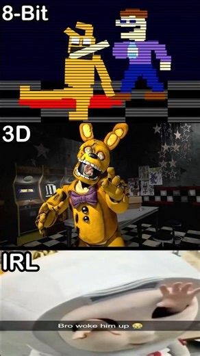 FNaF Springlock Failure Be Like: - IRL VS 3D VS 8-Bit