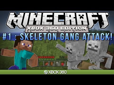 Minecraft Xbox | "SKELETON GANG ATTACK!" | Survival #1