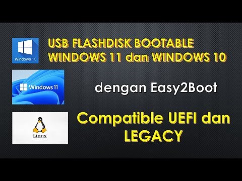 Tutorial 9# Membuat Flashdisk Multiple Bootable Windows 11 & 10 - dg Easy2Boot - UEFI LEGACY