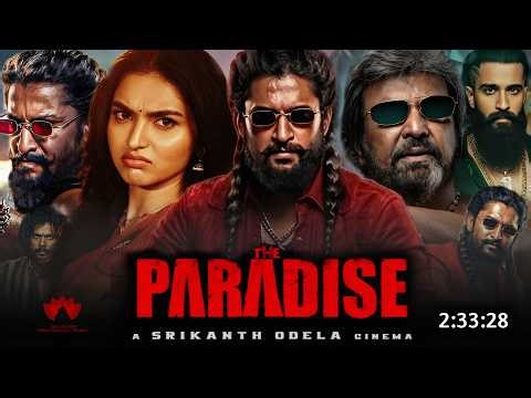 The Paradise Full Movie Hindi Dubbed South 2026 Latest Update | Nani | Kayadu Lohar | South Movie