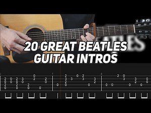 TOP 20 Beatles Guitar Intros (with TAB)
