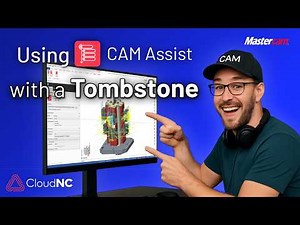 Using CAM Assist with a Tombstone