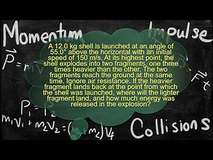 Physics Problem - Momentum and Explosions - A Projectile Explodes into Two Fragments 3