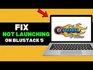 How to Fix 8 Ball Pool Not Launching on BlueStacks 5 – Working Solutions for 2026