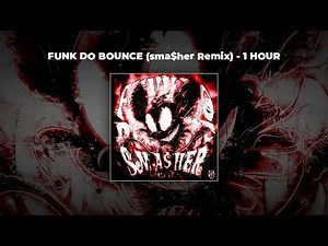 [1 HOUR PHONK] Ariis & sma$her - FUNK DO BOUNCE (sma$her Remix)