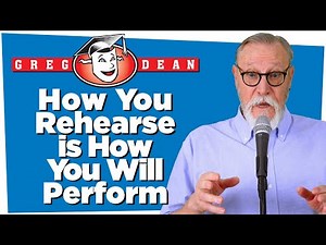 🎤How You Rehearse is How You Will Perform - Stand Up Comedy Tips - Greg Dean Classes Comedians Shows