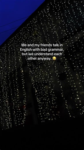 Funny English Grammar Mistakes Among Friends