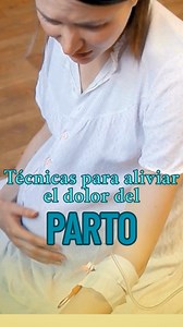 311K views · 4.3K reactions | 4 técnicas para aliviar el dolor del parto. | Mi Embarazo semana a semana | Facebook